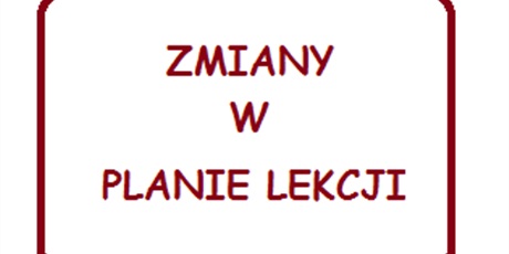 Zmiany w planie lekcji szkoly